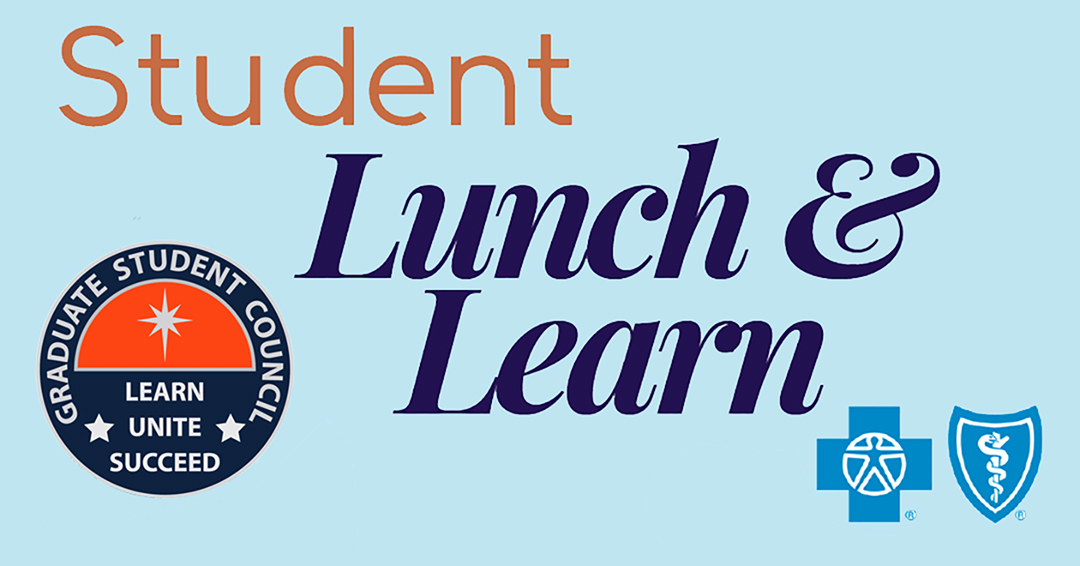 Student Health Insurance Lunch and Learn event on September 1st from 12:30-2 pm in Melton Student Center 2222/2223